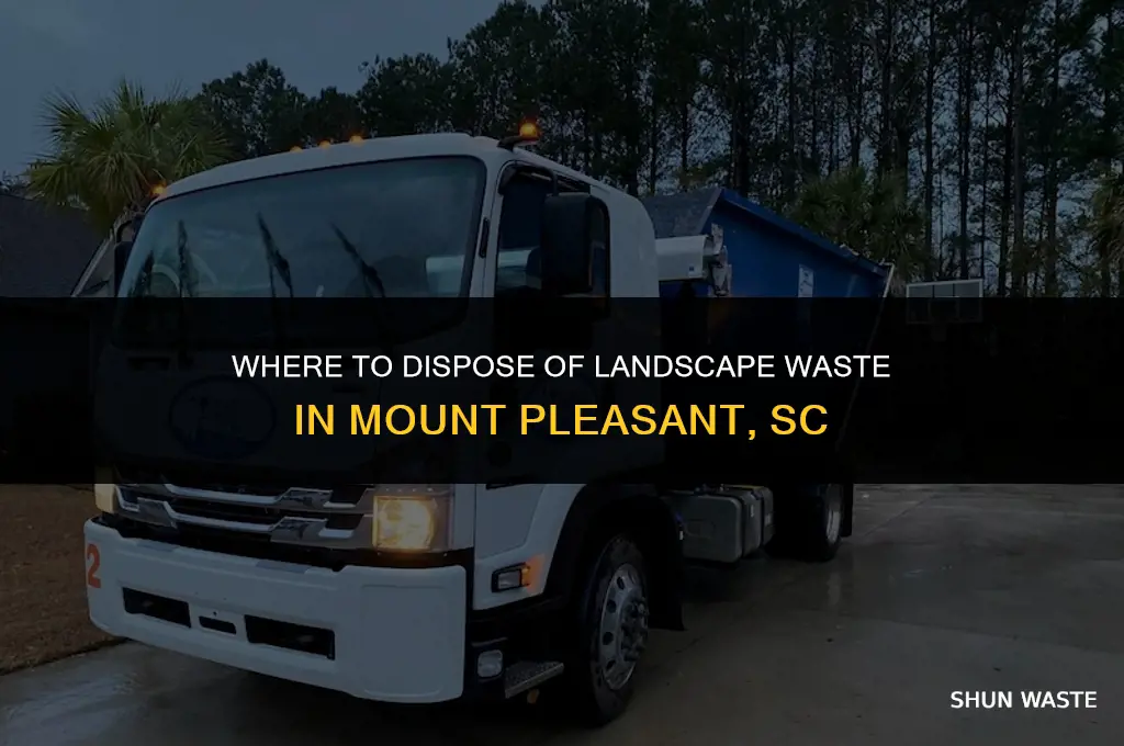 where can i drop landscape waste in mount pleasant sc