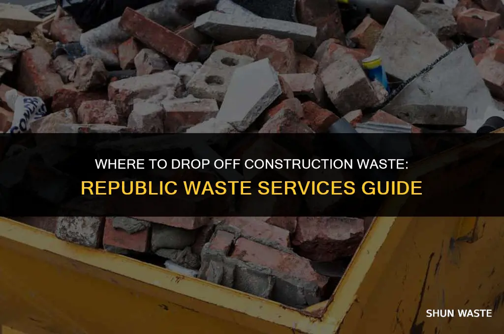 where can i drop off construction waste republic waste services