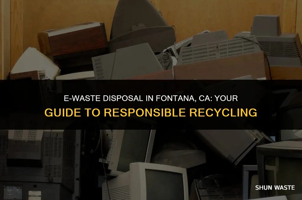 where can i drop off e waste in fontana california