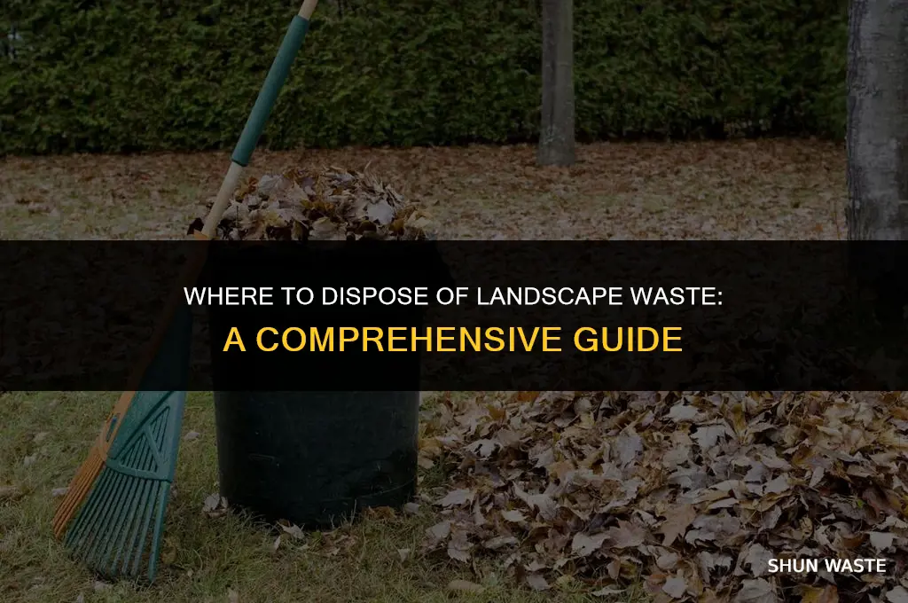 where can i drop off landscape waste