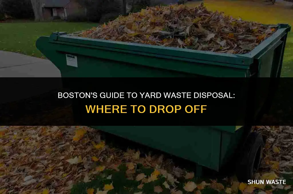 where can i drop off my yard waste boston