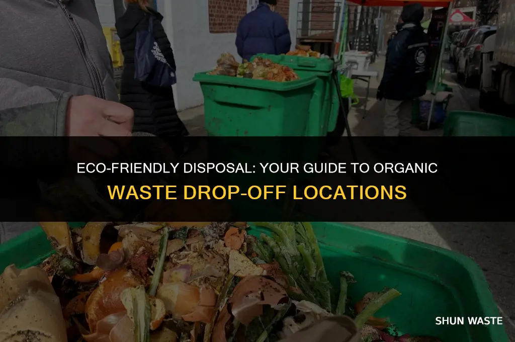 where can i drop off organic waste