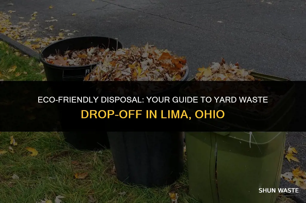 where can i drop off yard waste lima ohio