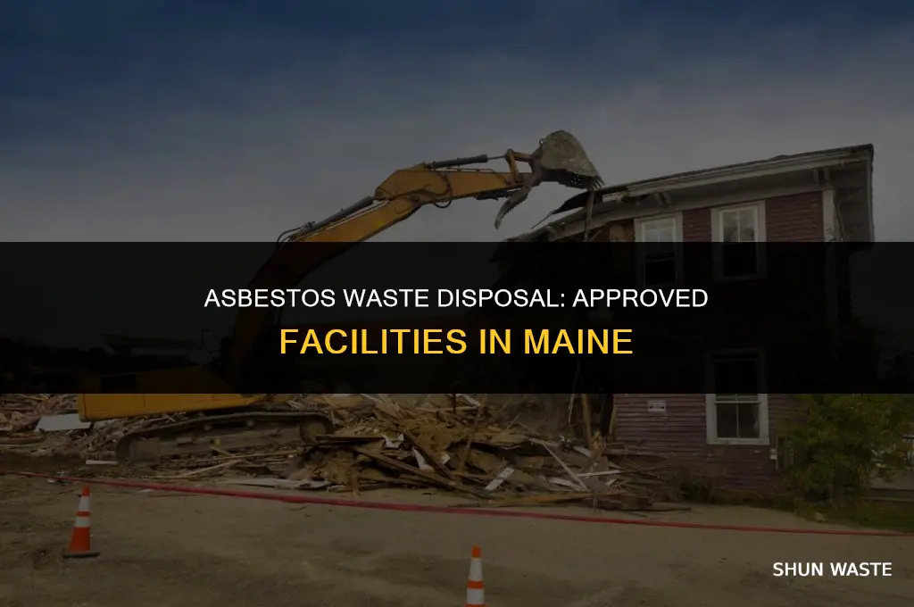 where can i dump asbestos waste approved facility maine