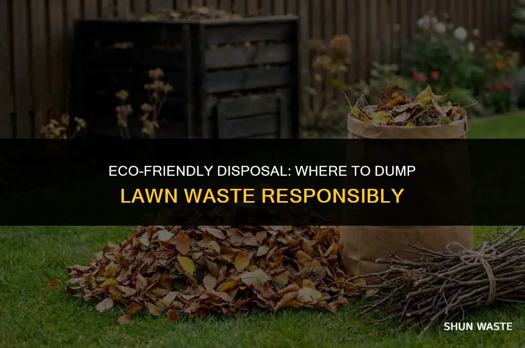 where can i dump lawn waste