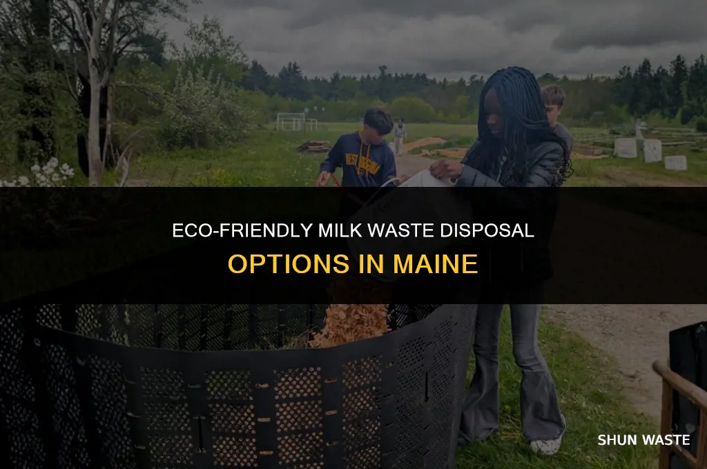 where can i dump milk waste maine