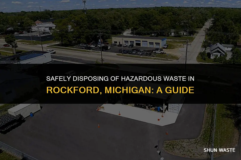 where can i dump my hazardous waste rockford michigan