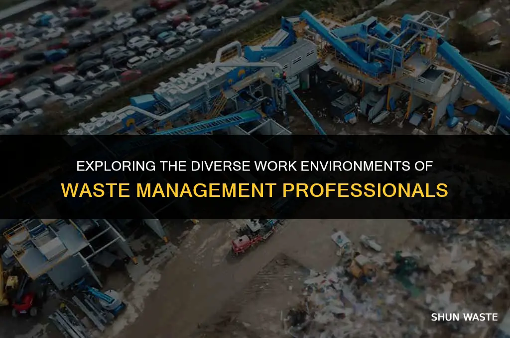 where do waste manager work at