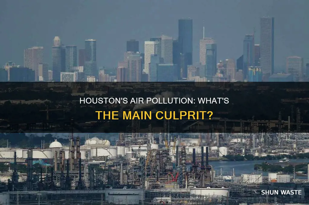 where does air pollution in houston come from
