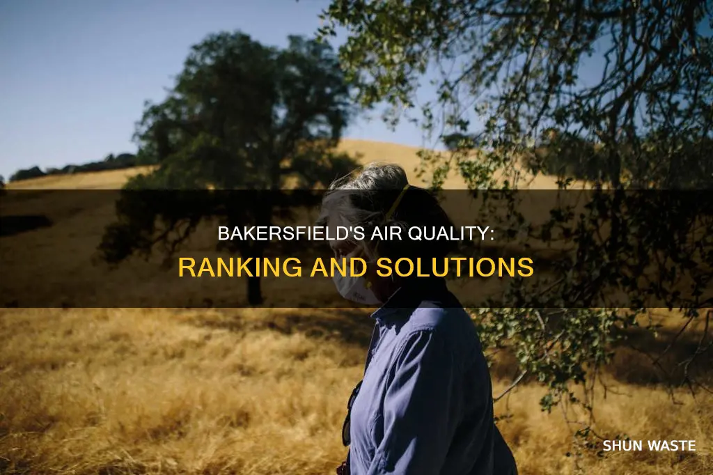 where does bakersfield kern county rank in world air pollution