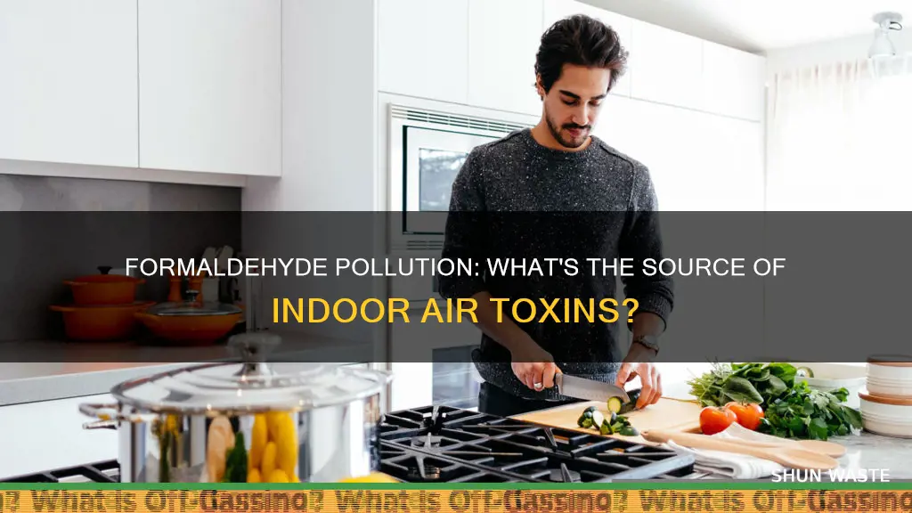 where does indoor air pollution from formaldehyde come from