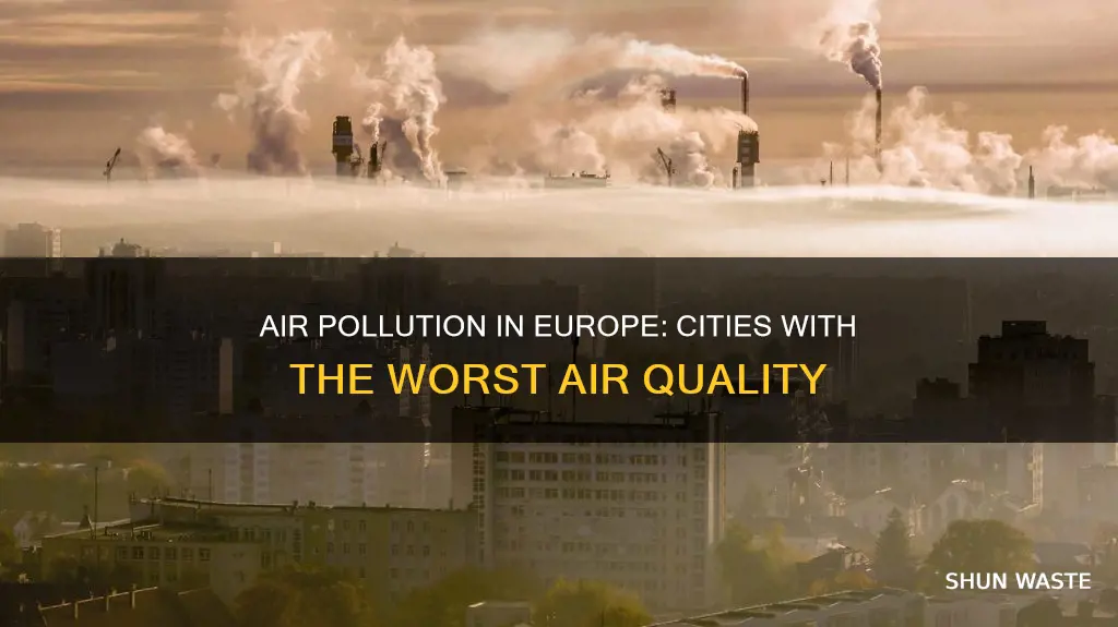 where is air pollution the worst in europe