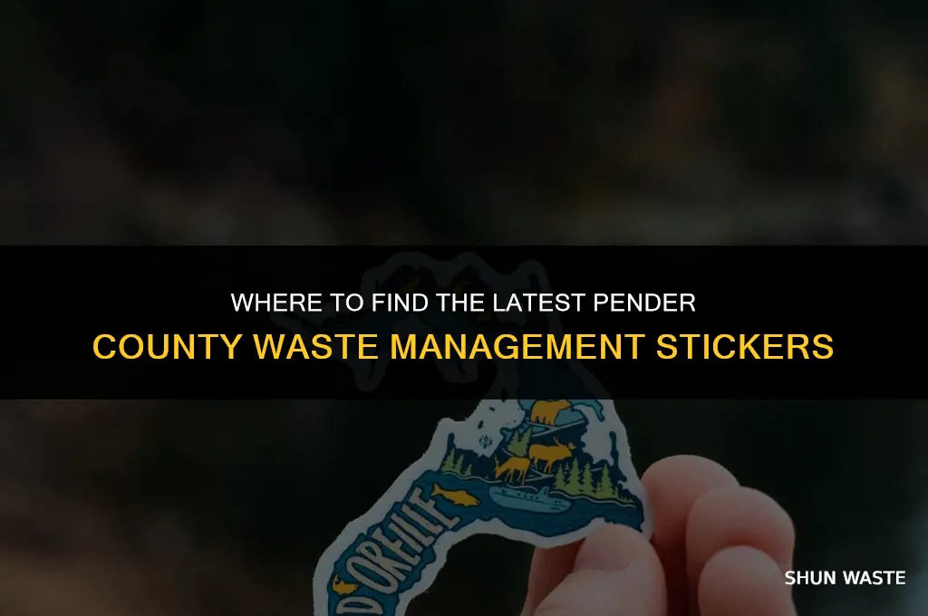 where is the new pender county waste management stickers