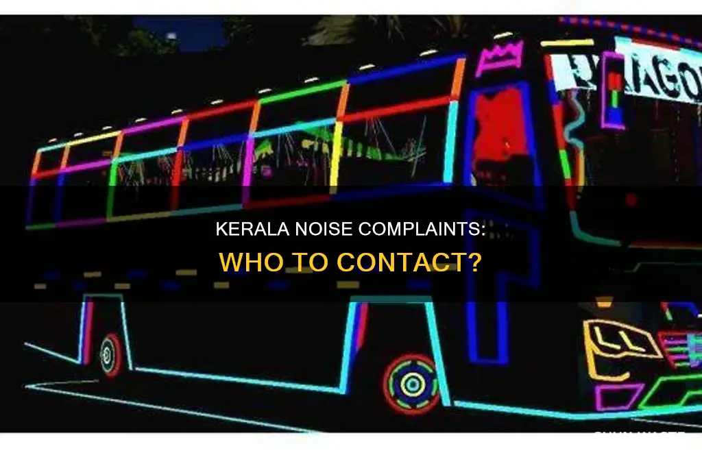 where to complaint against noise pollution in kerala
