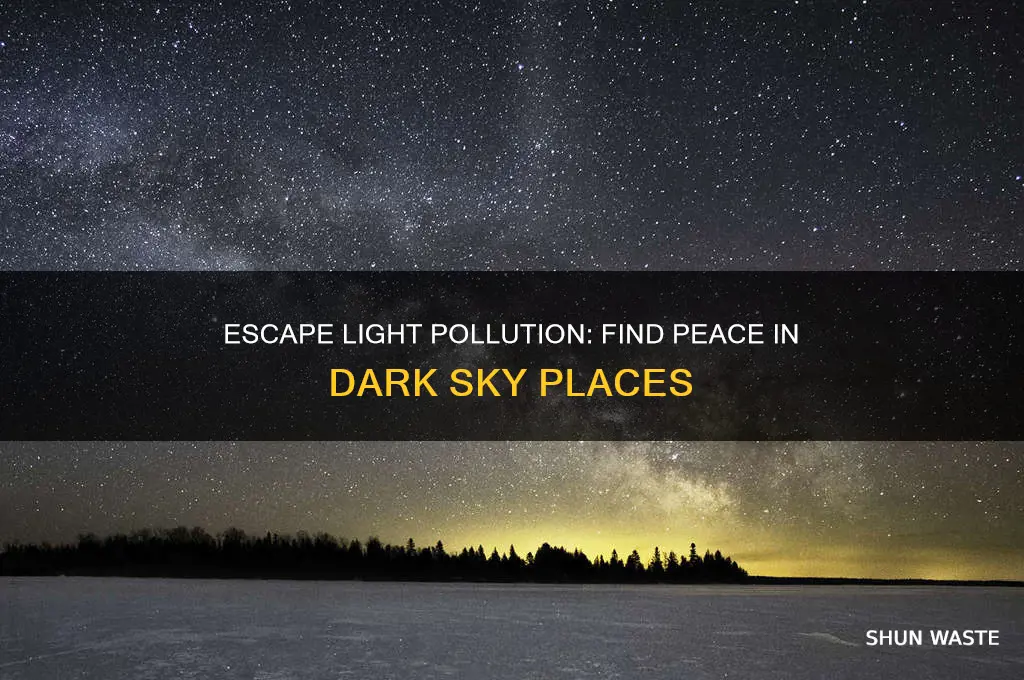 where to get away from light pollution