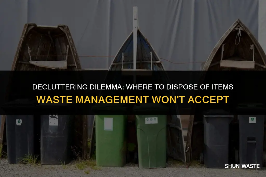 where to get rid of stuff waste management wont take