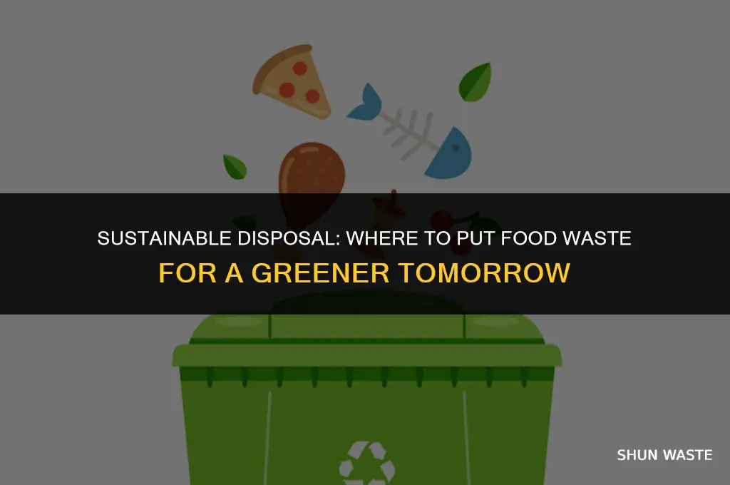 where to put food waste