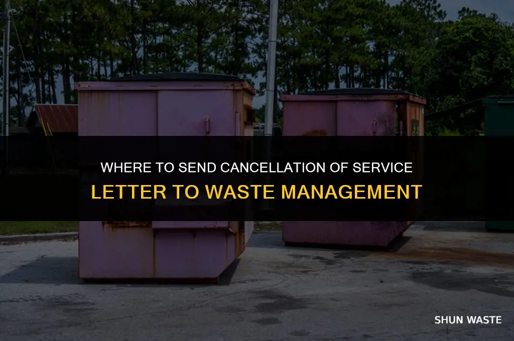 where to send cancelation of service letter to waste management
