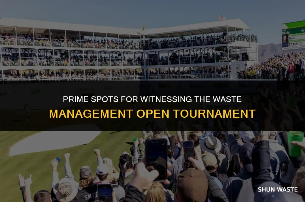 where to sit to see rhe waste management open
