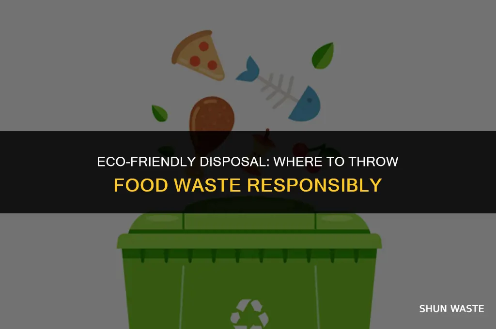 where to throgh food waste