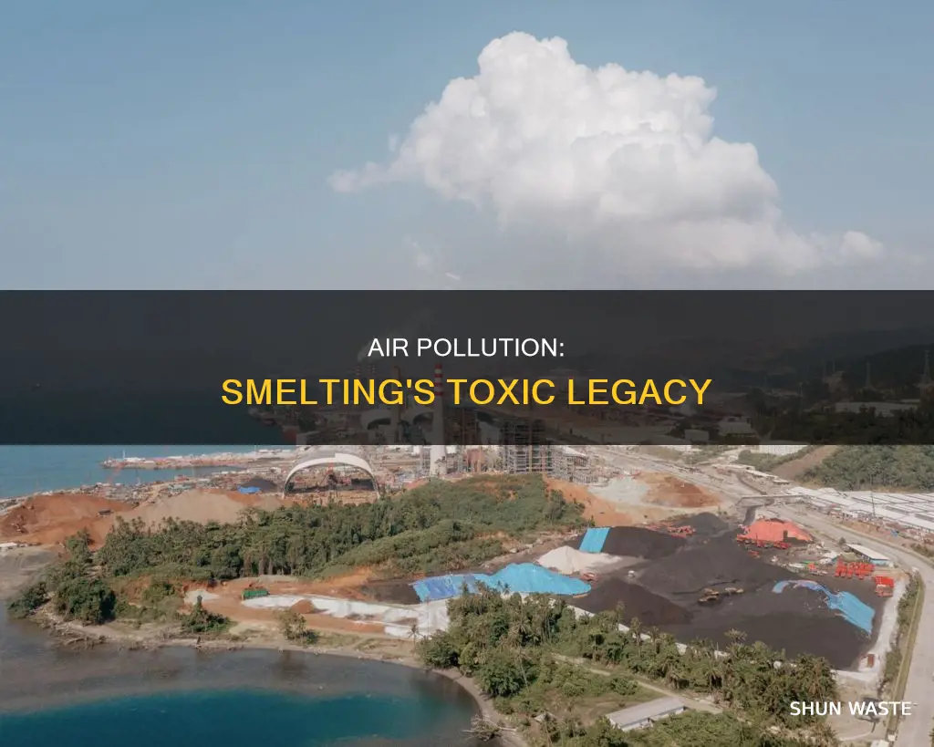 which air pollutant released during the smelting process