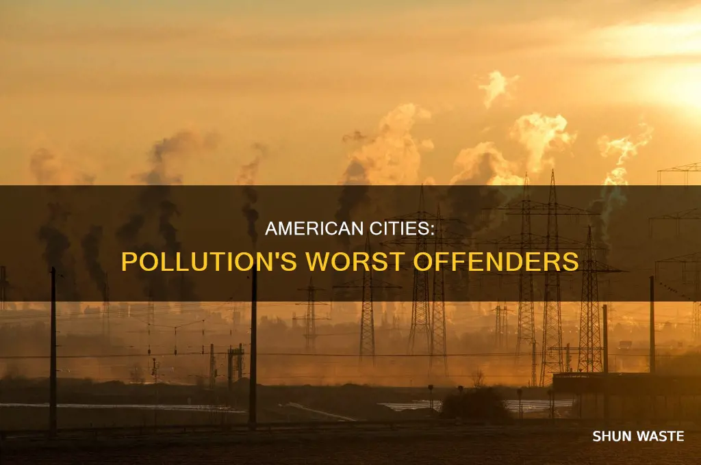 which city is the most polluted in the us