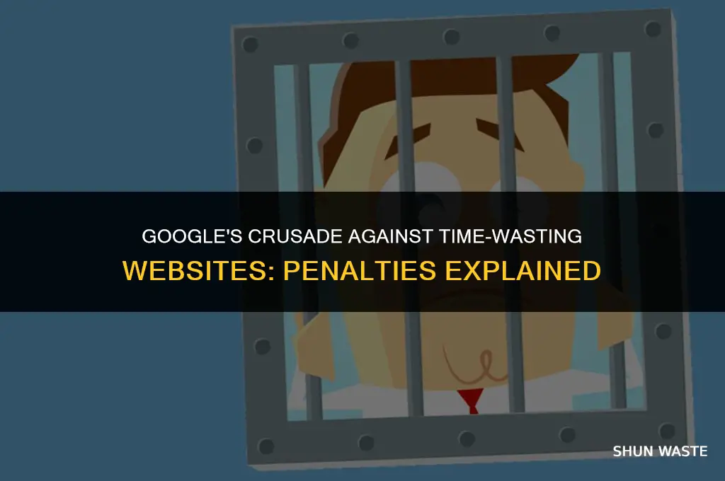 which company penalizes your website for wasting people