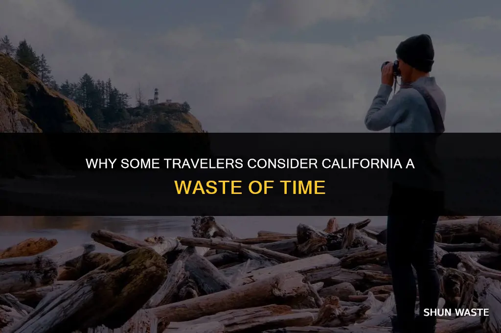 which explore consider california a waste of time
