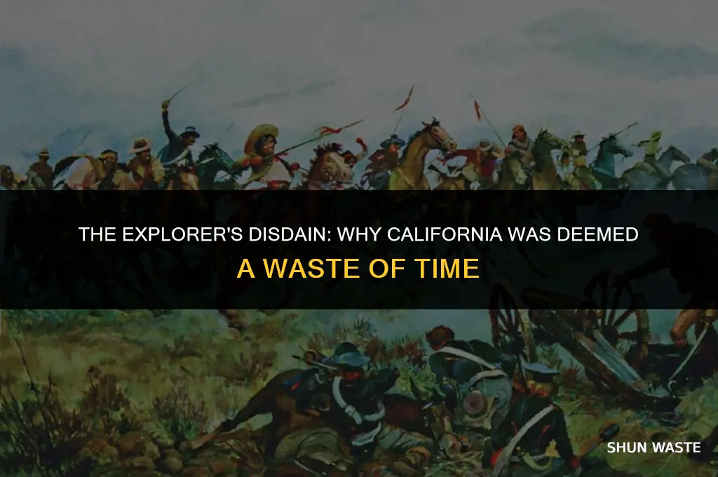 which explorer considered california a waste of time