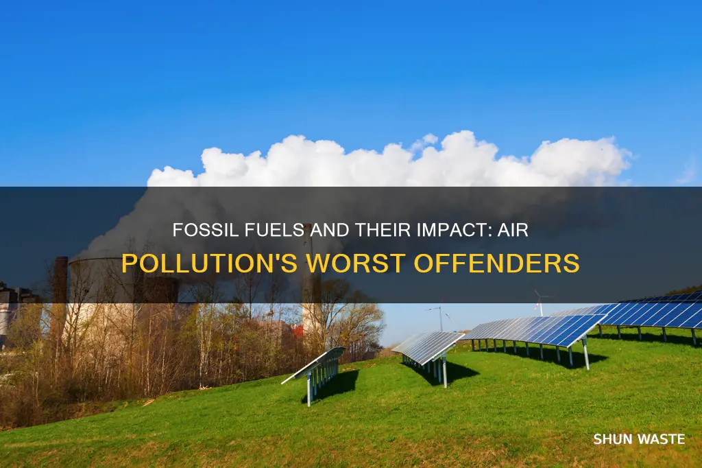 which fossil fuel creates the greatest amount of air pollution