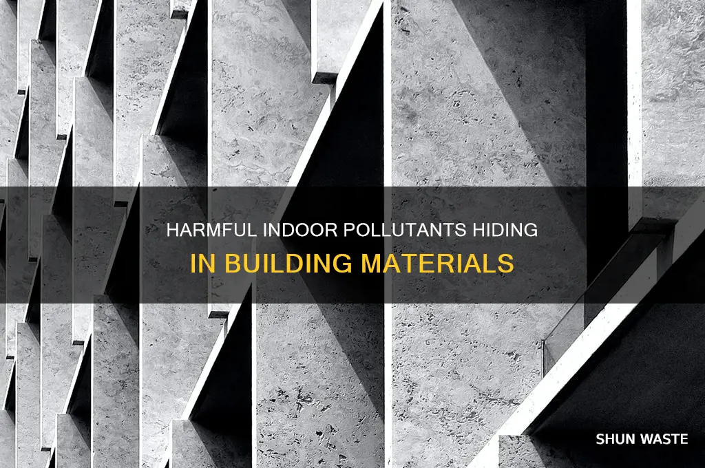 which indoor pollutant is commonly used in building materials