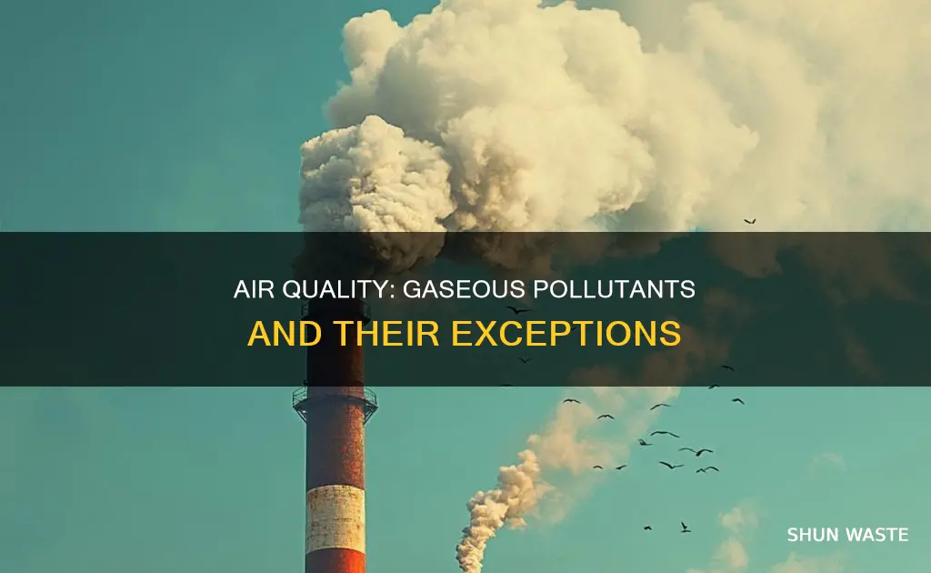 which is not a gaseous air pollutant