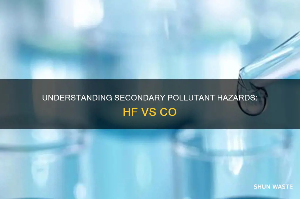 which of the following is a secondary pollutant hfl co