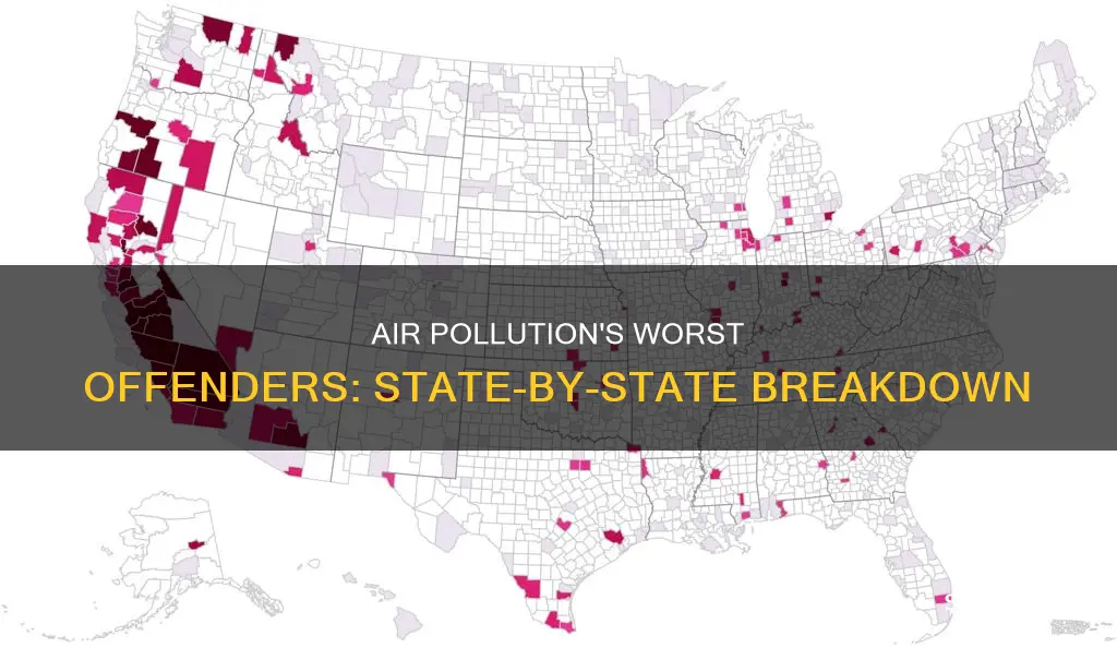 which state has the most air pollution