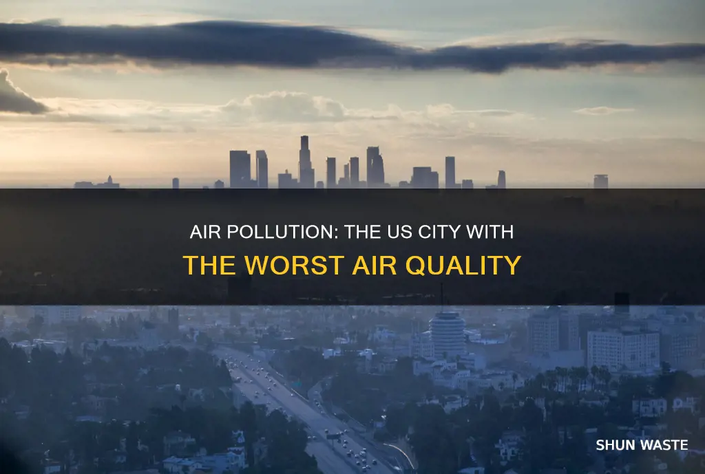 which us city has highest level of air pollution