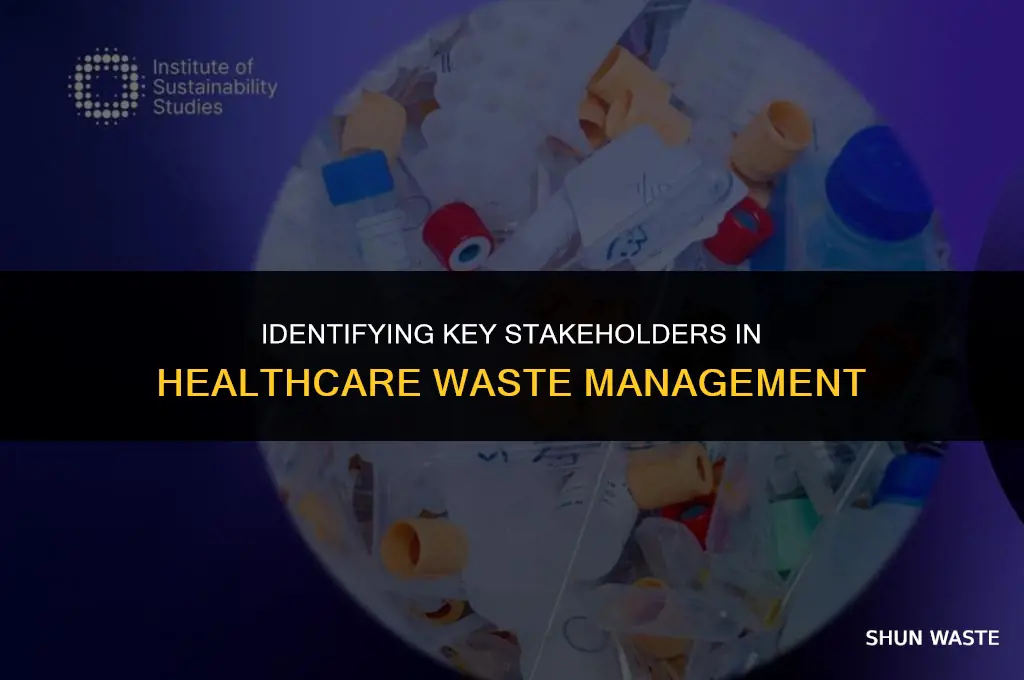 who are the stakeholders in healthcare waste management