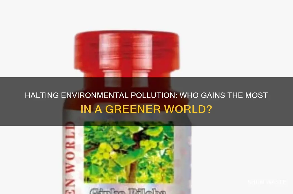 who benefits the most from halting environmental pollution