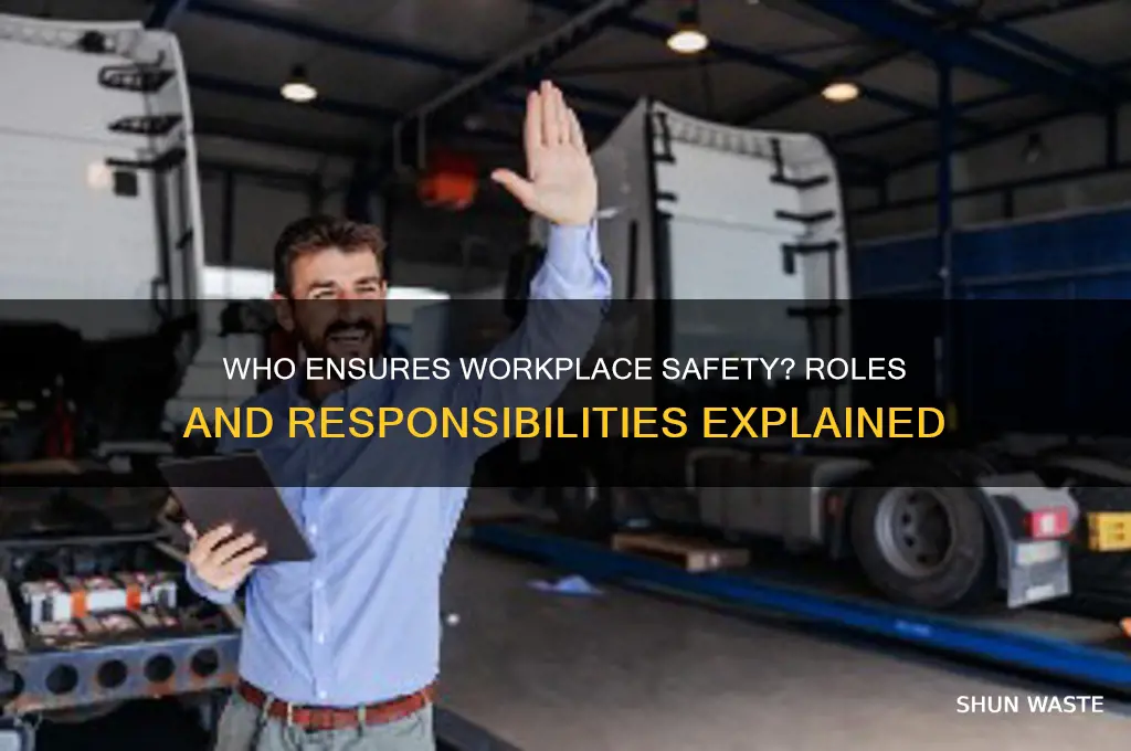 who determines a safe environment at work
