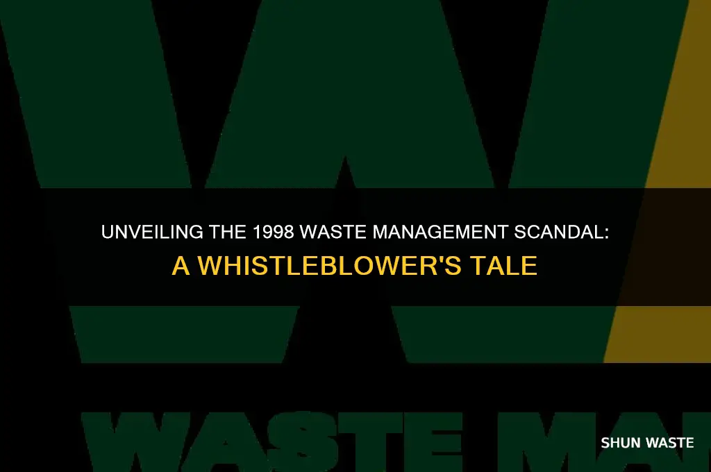 who discover waste management scandal 1998