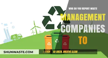 Who to Report Waste Management Companies To: A Comprehensive Guide