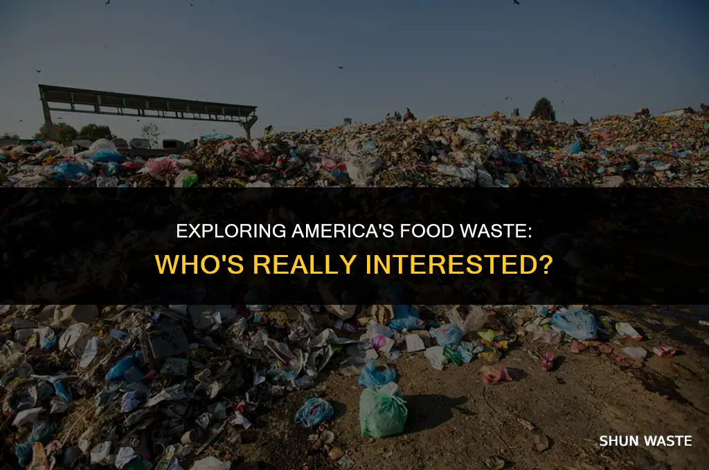 who has interest in food waste in america