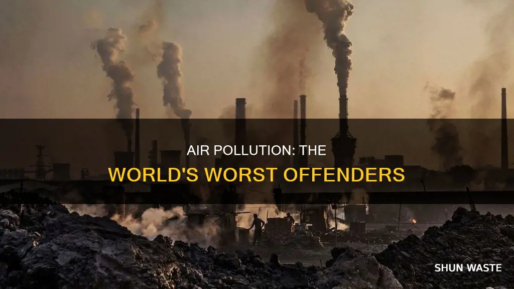who has the worst air pollution