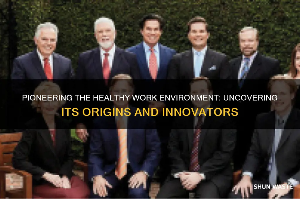 who invented the healthy work environment