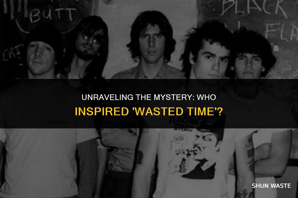who is the song wasted time about
