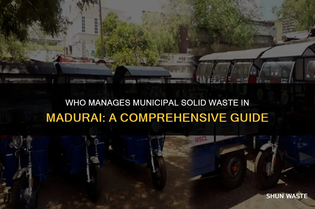 who manages municipal solid waste in madurai