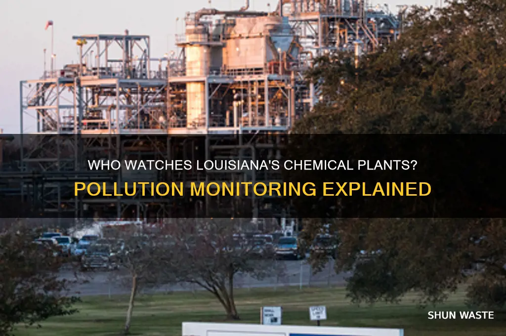 who montiors chemical plant pollution in louisiana