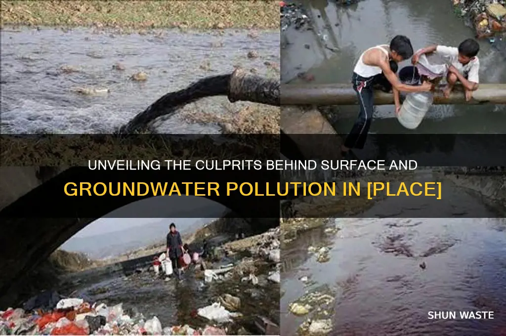 who polluted surface and groundwater in this place