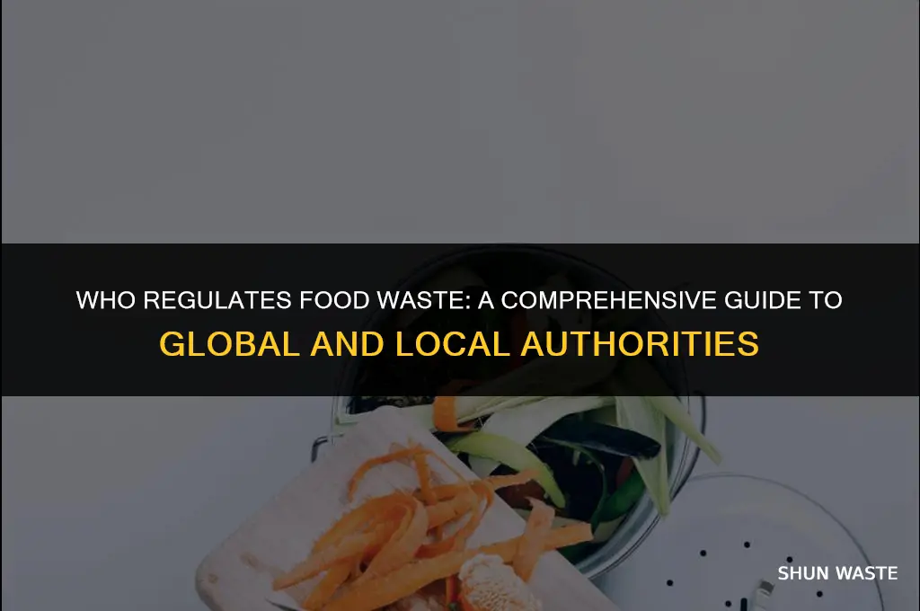 who regulates food waste