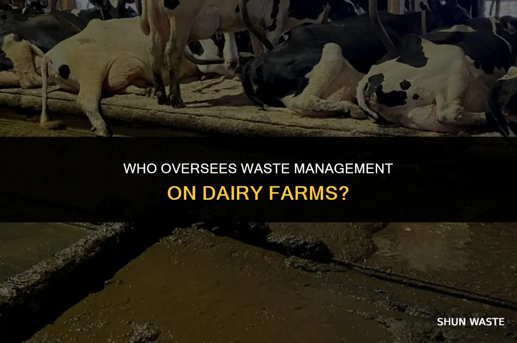 who regulates waste managment on a dairy farm
