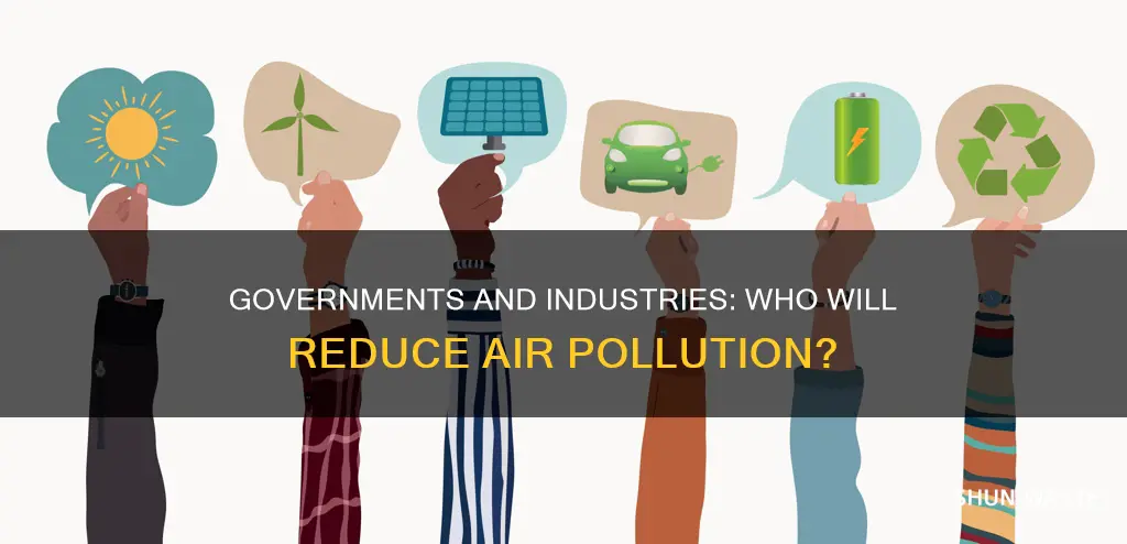 who should be responsible for reducing air pollution